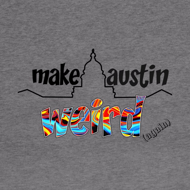 Make Austin Weird capitol building silhouette by rand0mity